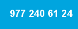 977 240 61 24